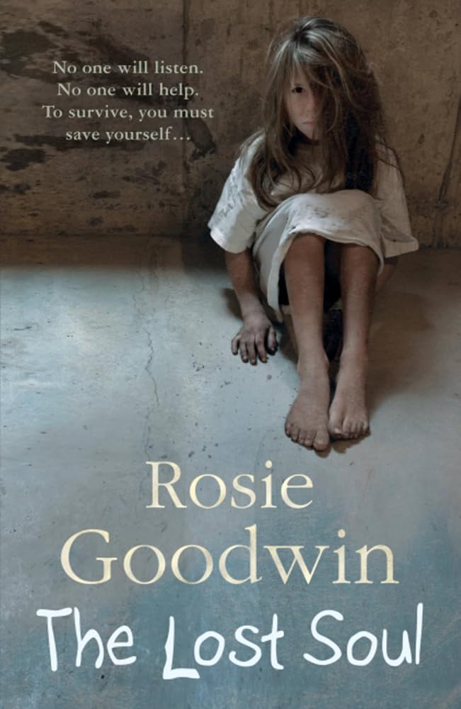 The Lost Soul: An abandoned child's struggle to find those she loves cover image