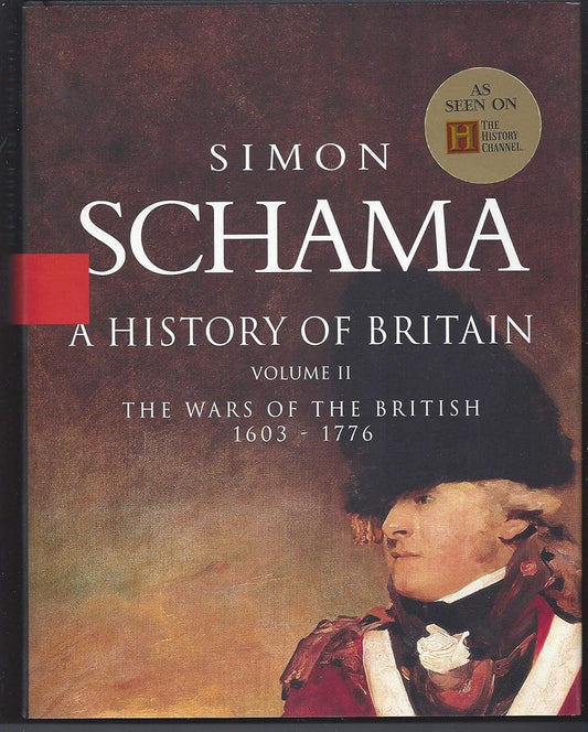 A History of Britain, Vol. 2: The Wars of the British, 1603-1776 cover image