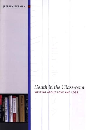 Death in the Classroom: Writing about Love and Loss cover image