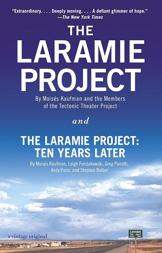 The Laramie Project and The Laramie Project: Ten Years Later cover image