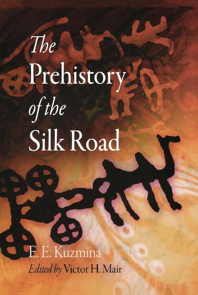 The Prehistory of the Silk Road (Encounters with Asia) cover image