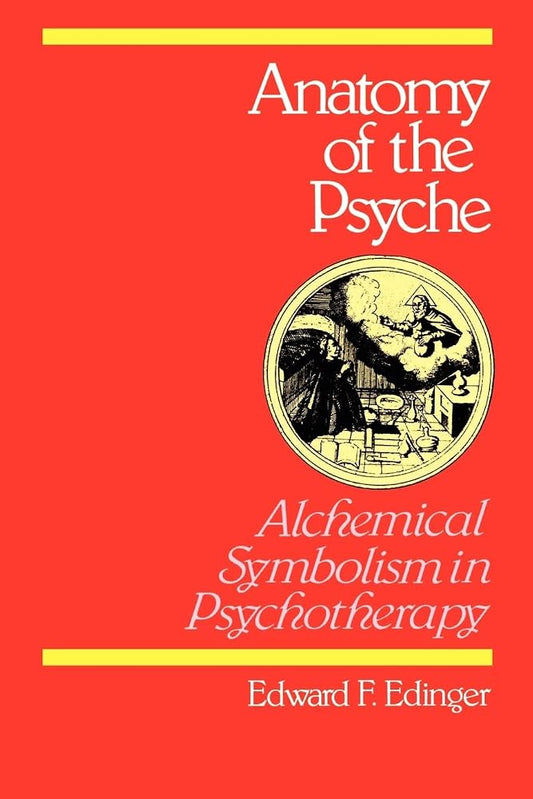 Anatomy of the Psyche: Alchemical Symbolism in Psychotherapy (Reality of the Psyche Series) cover image