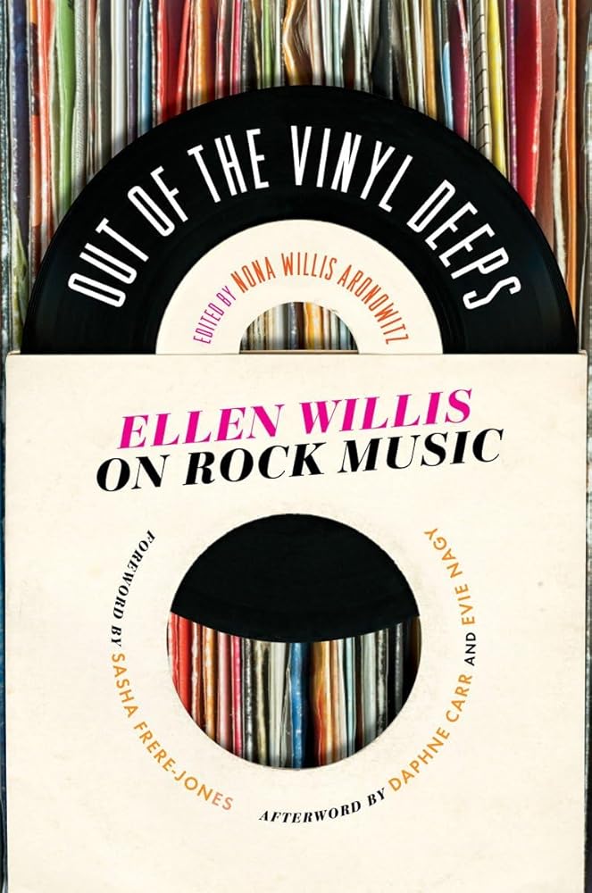 Out of the Vinyl Deeps: Ellen Willis on Rock Music cover image