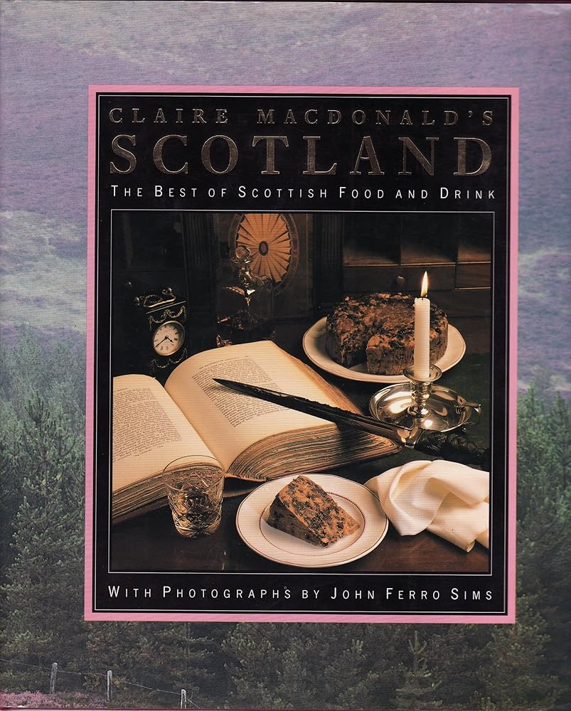 Lady Macdonald's Scotland: The Best of Scottish Food and Drink cover image