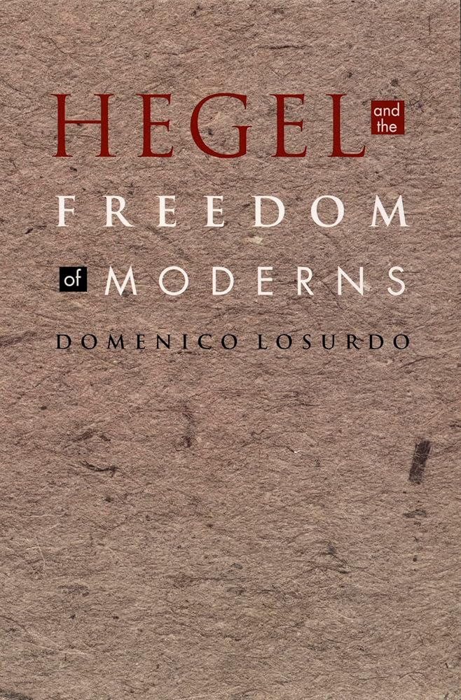 Hegel and the Freedom of Moderns (Post-Contemporary Interventions) cover image