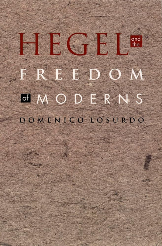 Hegel and the Freedom of Moderns (Post-Contemporary Interventions) cover image