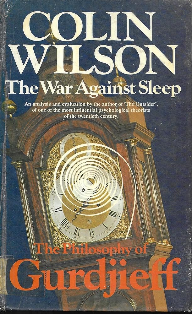 The war against sleep: The philosophy of Gurdjieff cover image