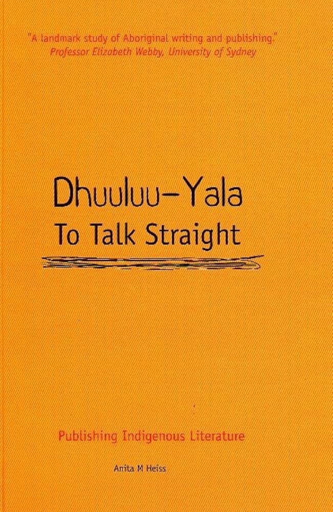 Dhuuluu-Yala: To Talk Straight: Publishing Indigenous Literature cover image