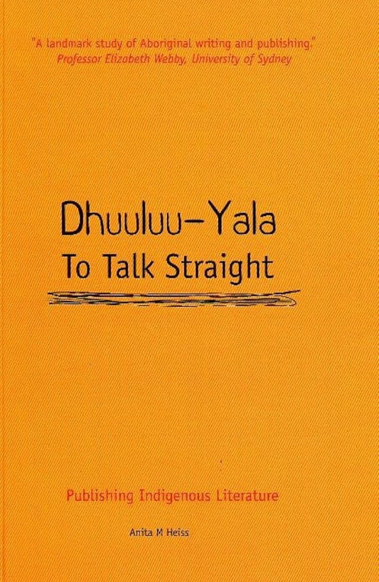 Dhuuluu-Yala: To Talk Straight: Publishing Indigenous Literature cover image