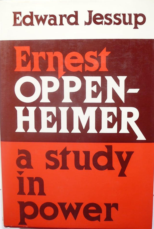 Ernest Oppenheimer: A study in power cover image
