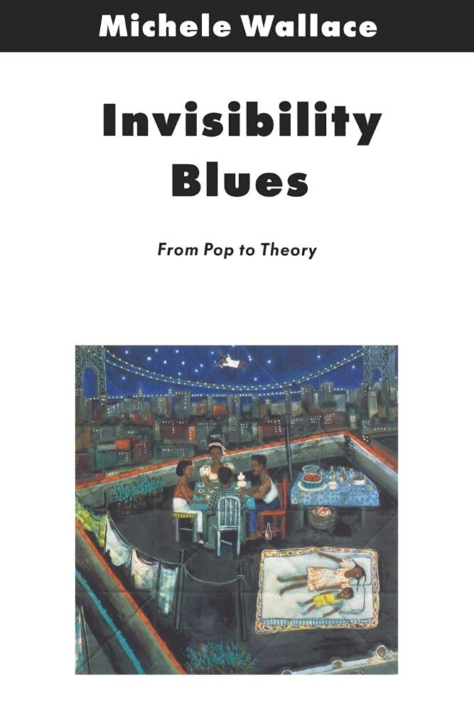Invisibility Blues: From Pop to Theory (Haymarket) cover image