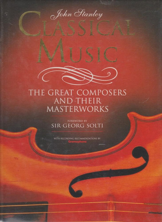 Classical Music: the Great Composers and Their Masterworks cover image