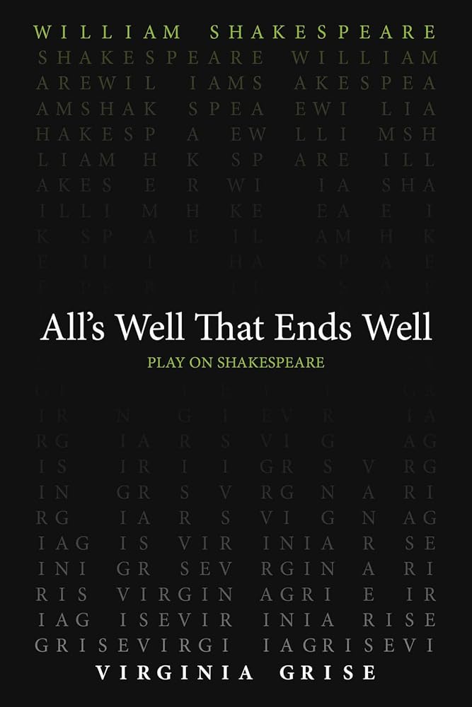 All's Well That Ends Well (Play on Shakespeare) cover image