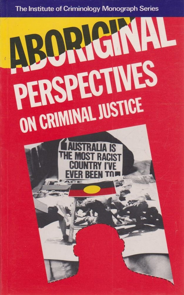 Aboriginal perspectives on criminal justice (The Institute of Criminology monograph series) cover image