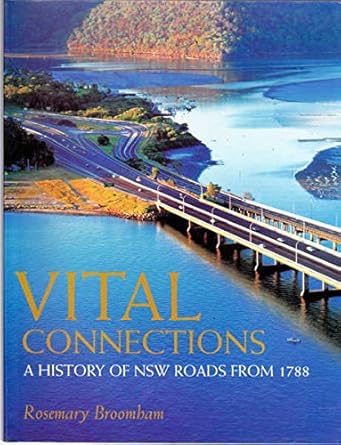 Vital connections: A history of NSW roads from 1788 cover image