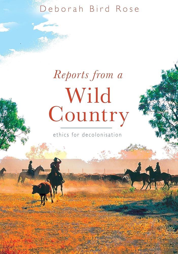 Reports From a Wild Country: Ethics of Decolonisation cover image