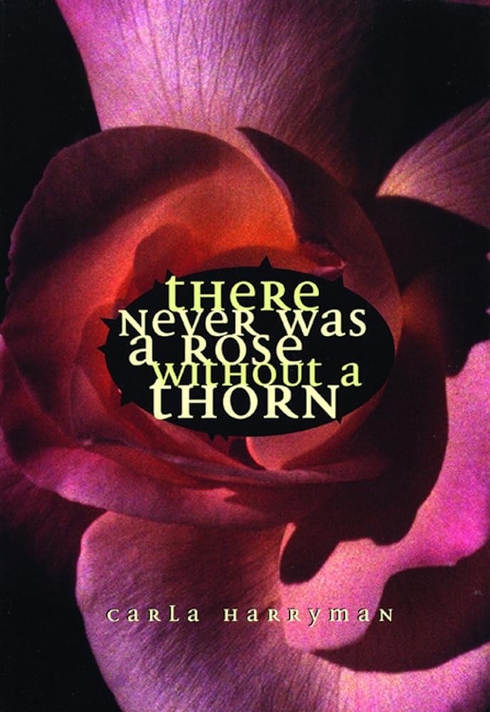 There Never Was a Rose Without a Thorn cover image