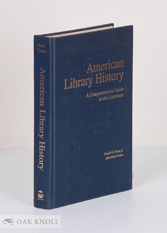 American Library History: A Comprehensive Guide to the Literature cover image
