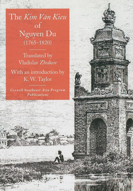 The "Kim Van Kieu" of Nguyen Du (1765–1820) (Studies of Southeast Asia, 60) cover image