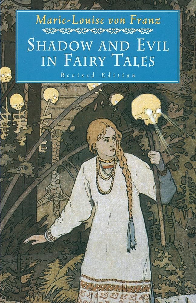 Shadow and Evil in Fairy Tales: Revised Edition (C. G. Jung Foundation Books Series) cover image