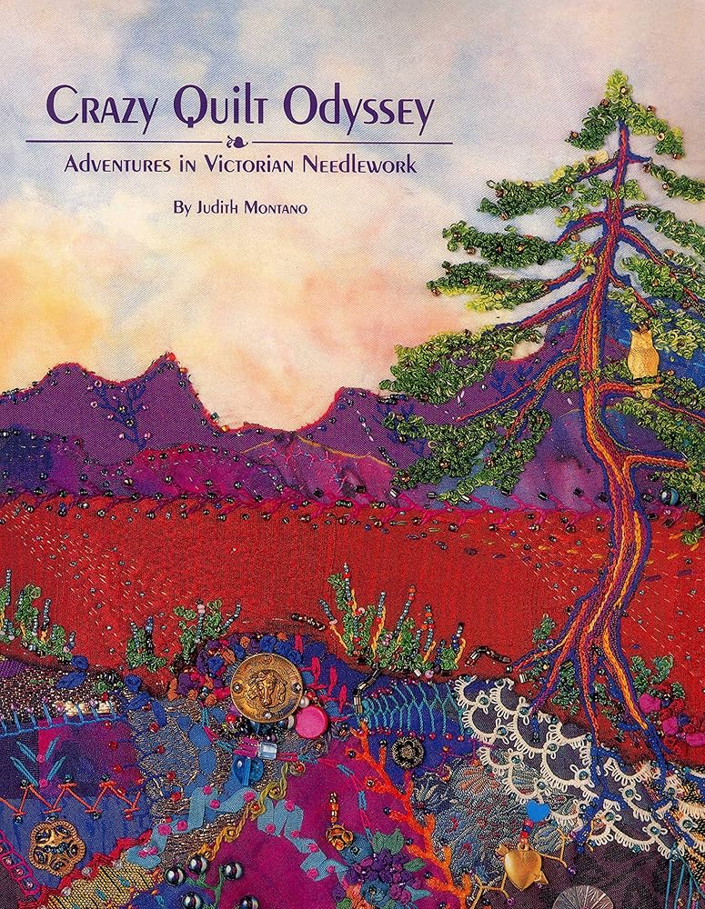 Crazy Quilt Odyssey: Adventures in Victorian Needlework cover image