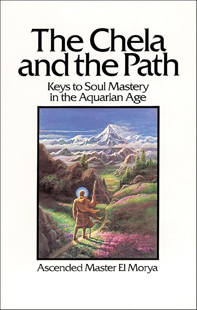 The Chela and the Path: Keys to Soul Mastery in the Aquarian Age cover image