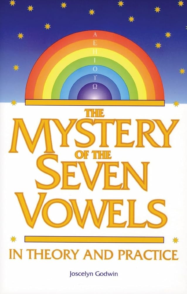 The Mystery of the Seven Vowels: In Theory and Practice cover image