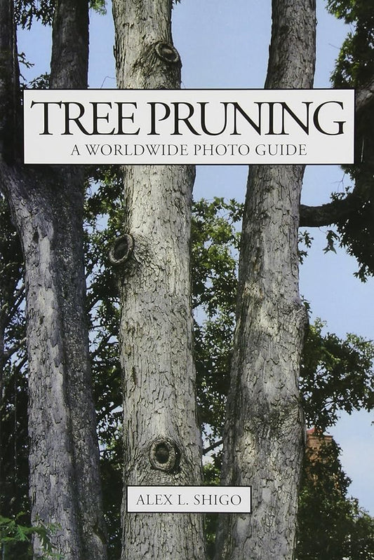 Tree Pruning: A Worldwide Photo Guide cover image