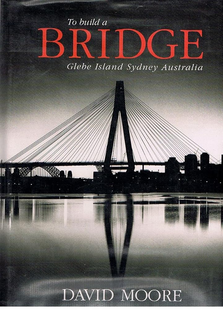 To build a bridge, Glebe Island, Sydney, Australia cover image
