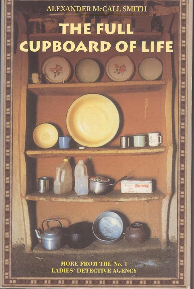 The Full Cupboard of Life (The No. 1 Ladies' Detective Agency) cover image