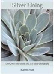 Silver Lining : 2400 Silver Plants for the Garden cover image