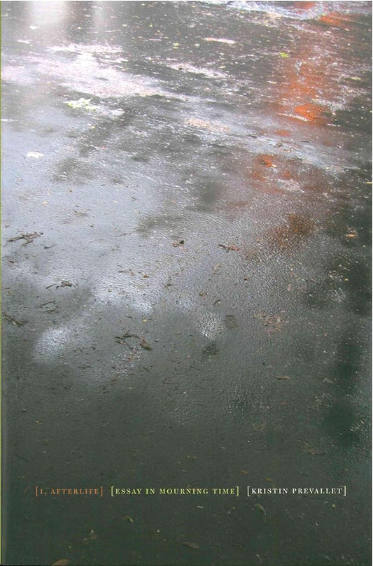 I, Afterlife: Essay in Mourning Time cover image