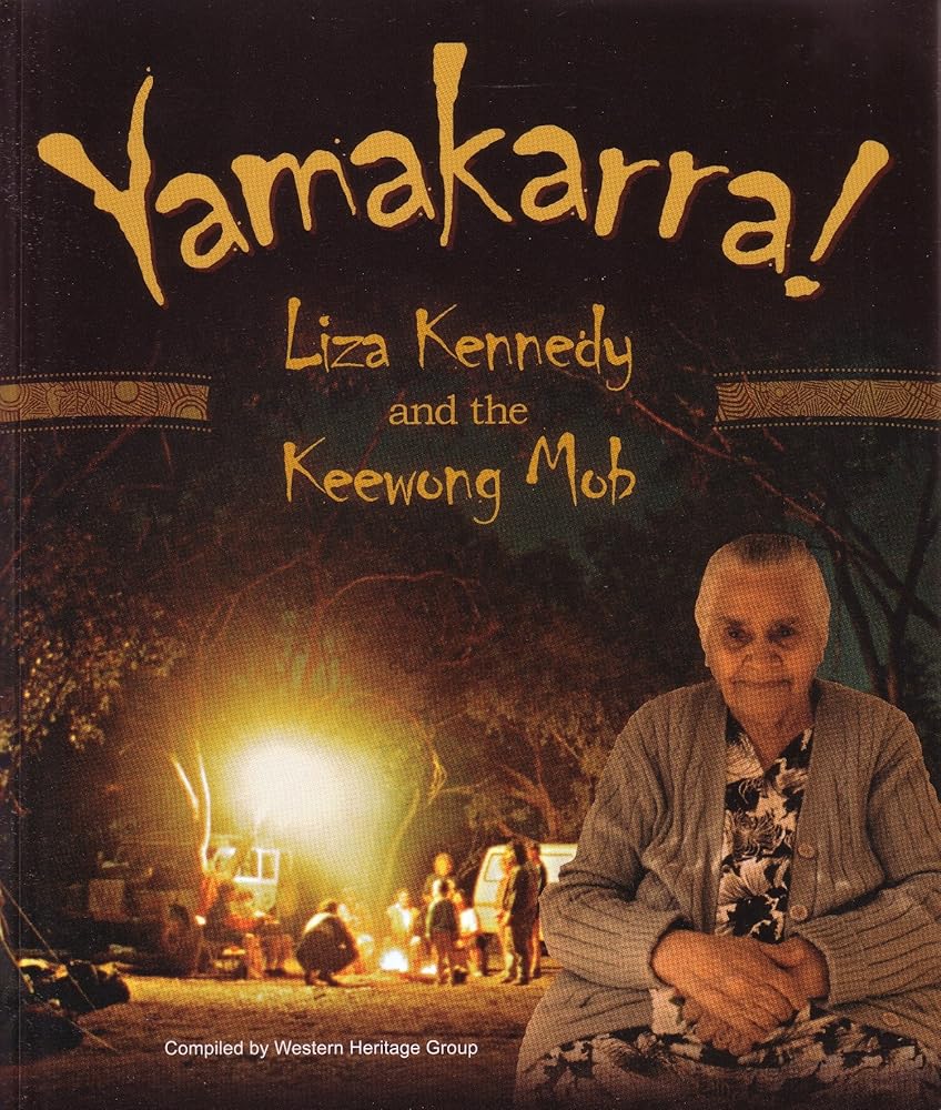 Yamakarra! Liza Kennedy and the Keewong Mob cover image