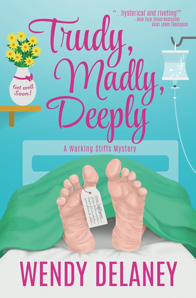 Trudy, Madly, Deeply (A Working Stiffs Mystery) cover image