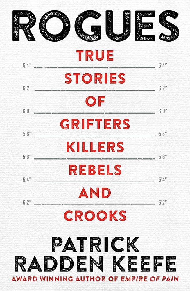 Rogues: True Stories of Grifters, Killers, Rebels and Crooks cover image