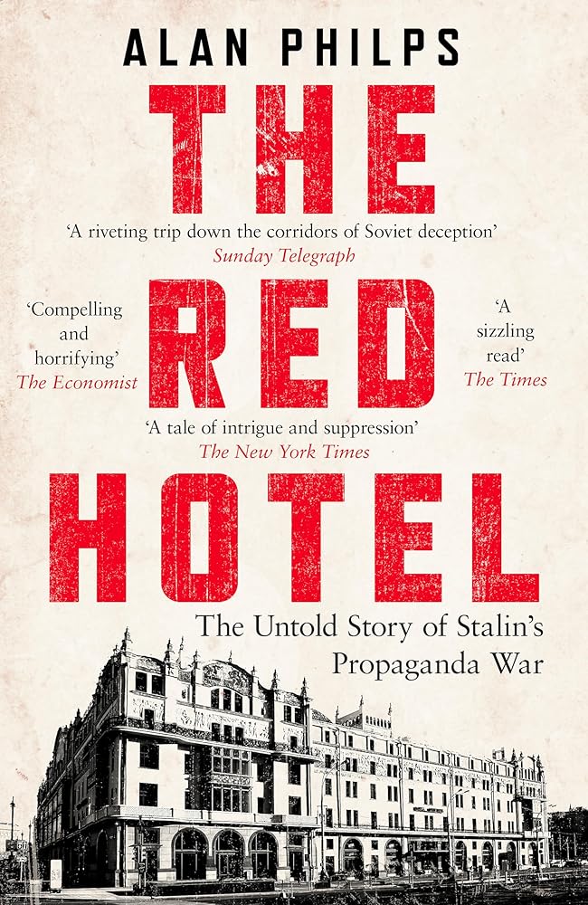 The Red Hotel: The Untold Story of Stalin’s Disinformation War cover image