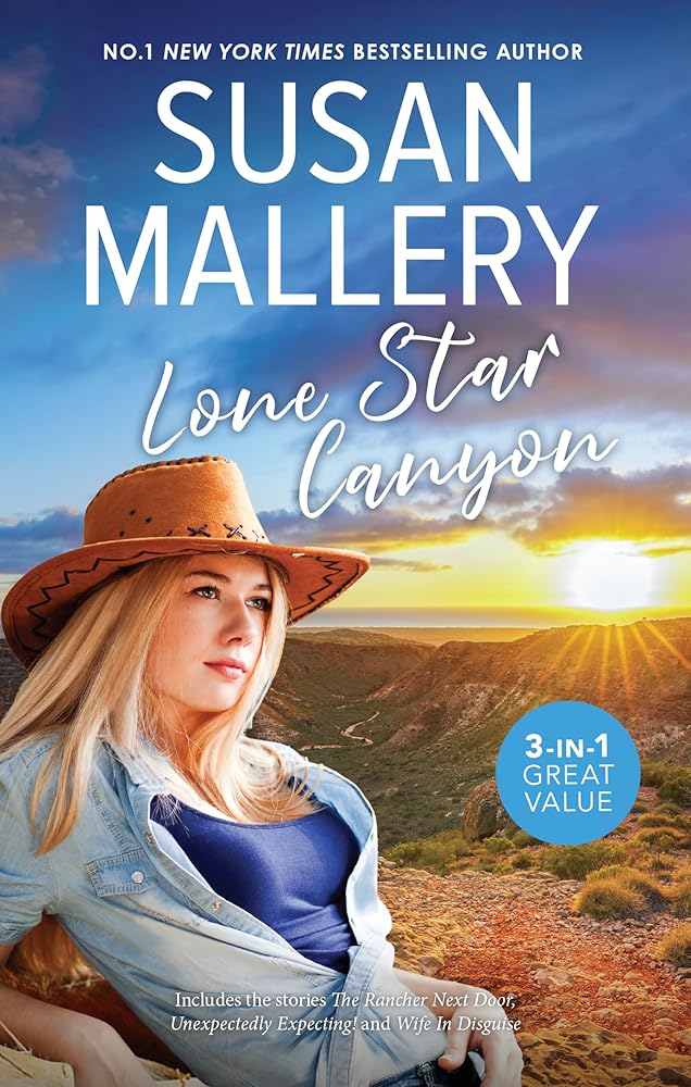 Lone Star Canyon/The Rancher Next Door/Unexpectedly Expecting! cover image