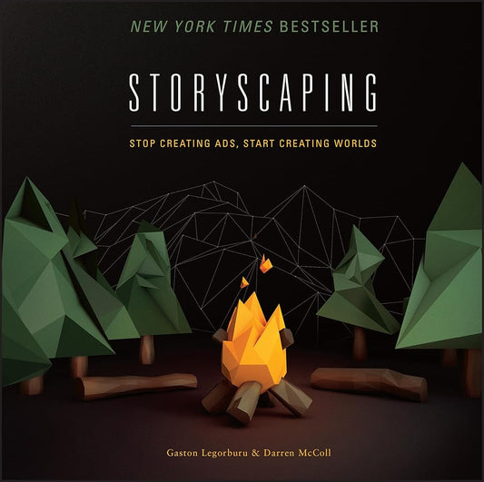 Storyscaping: Stop Creating Ads, Start Creating Worlds cover image
