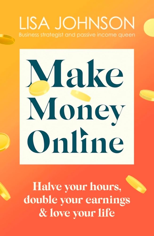 Make Money Online: Your no-nonsense guide to passive income cover image