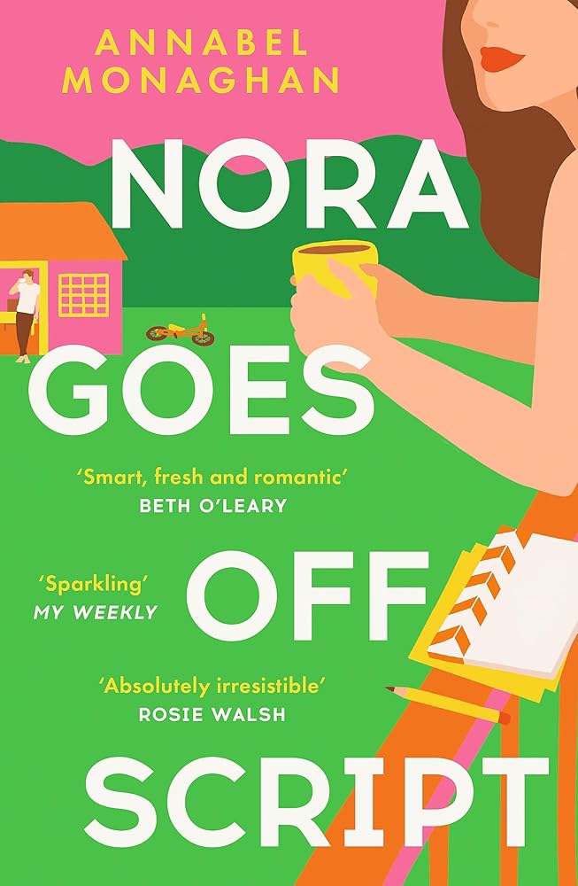 Nora Goes Off Script: The unmissable summer romance for fans of Beth O'Leary and Rosie Walsh! cover image