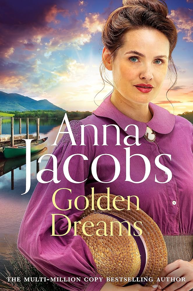 Golden Dreams: Book 2 in the gripping new Jubilee Lake series from beloved author Anna Jacobs cover image
