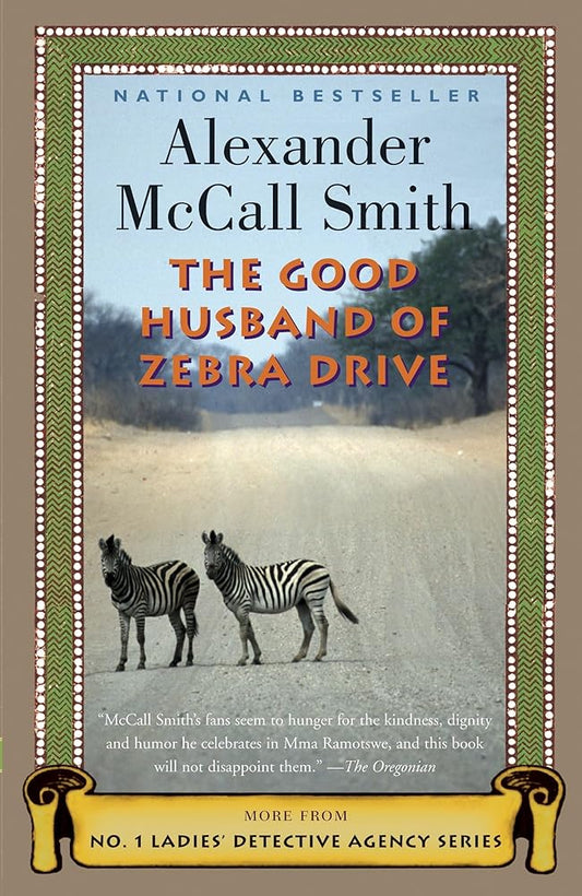 The Good Husband of Zebra Drive (No. 1 Ladies' Detective Agency, Book 8) cover image