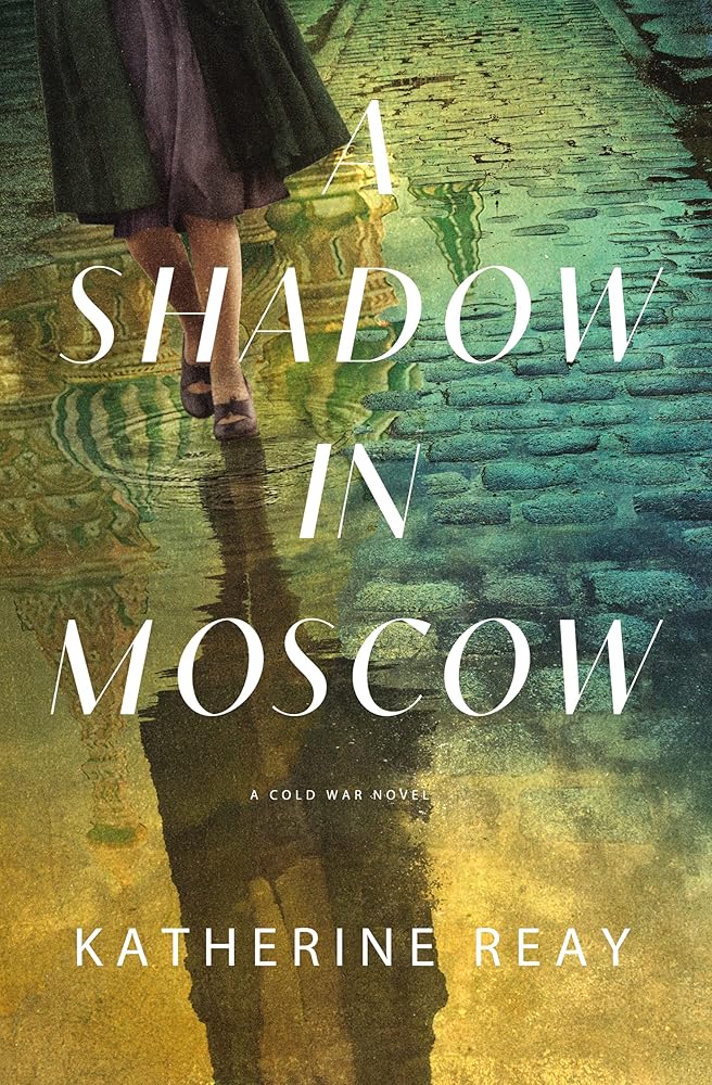 A Shadow in Moscow: A Cold War Novel cover image