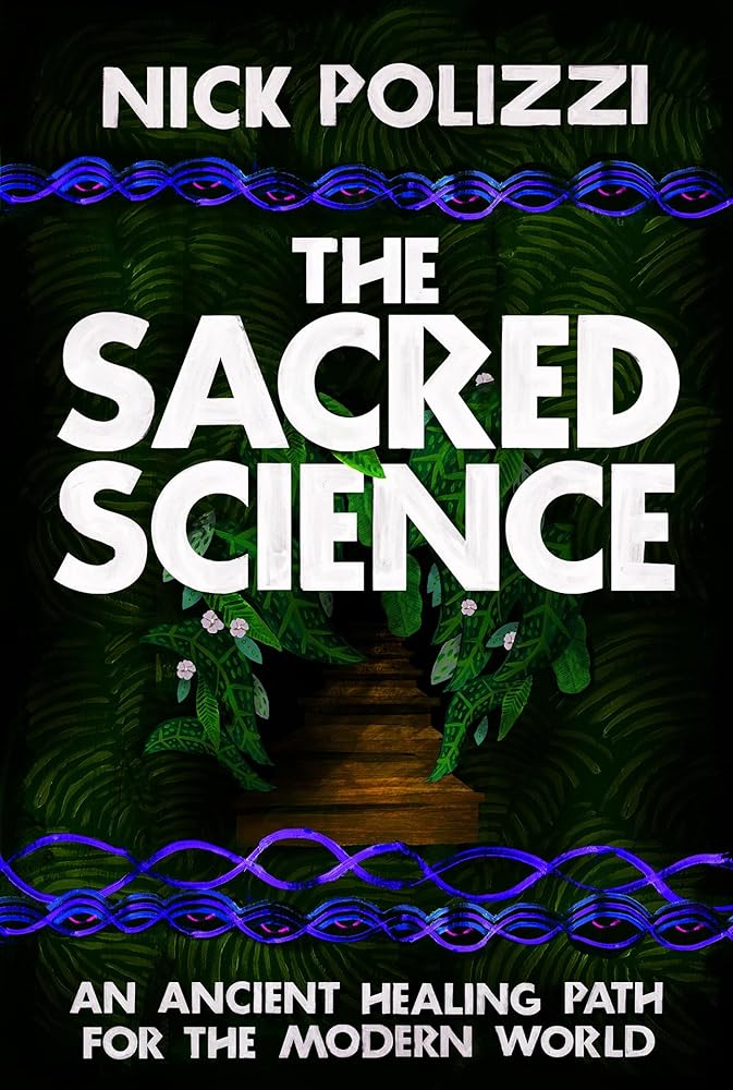 The Sacred Science: An Ancient Healing Path for the Modern World cover image