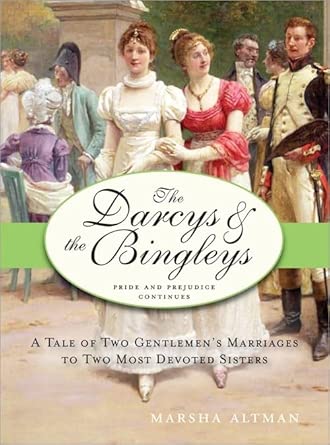 Darcys and the Bingleys: Pride and Prejudice Continues cover image
