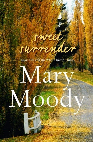 Sweet Surrender: Love, Life and the Whole Damn Thing cover image