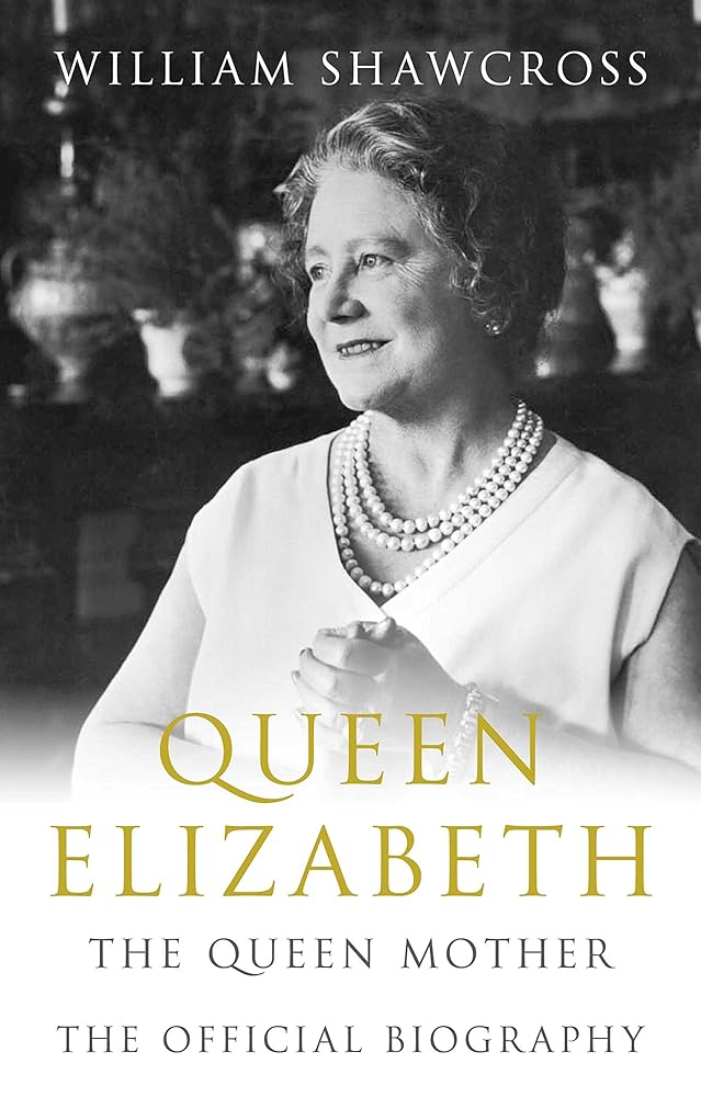 Queen Elizabeth the Queen Mother: The Official Biography cover image