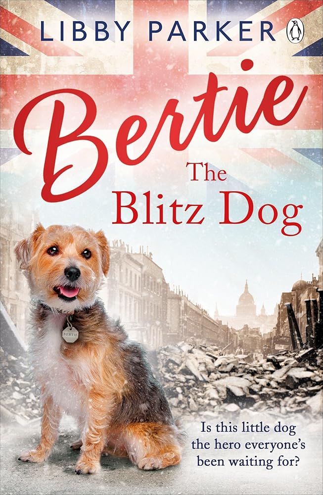 Bertie the Blitz Dog cover image