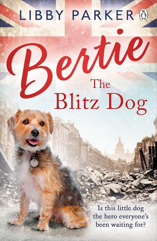 Bertie the Blitz Dog cover image