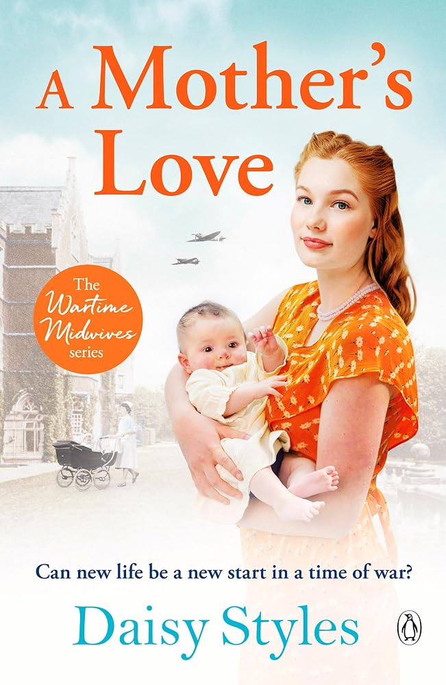 A Mother's Love (Wartime Midwives) cover image